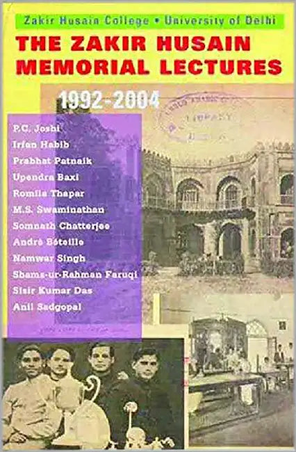 The Zakir Husain Memorial Lectures 1992-2004 by Tulika Books