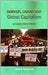 Workers, Unions And Global Capitalism: Lessons from India by Rohini Hensman