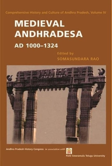 Medieval Andhradesa, AD 1000-1324 by Somasundara Rao