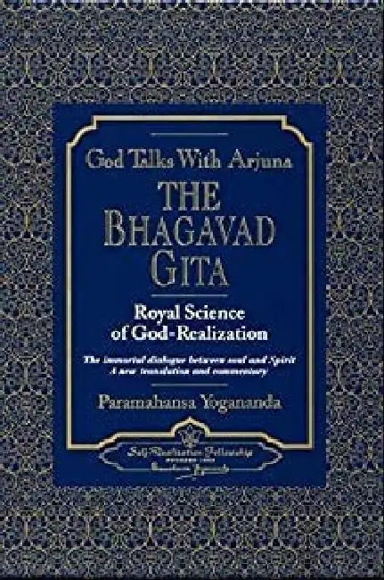God Talks With Arjuna The Bhagavad Gita by Paramhansa Yogananda