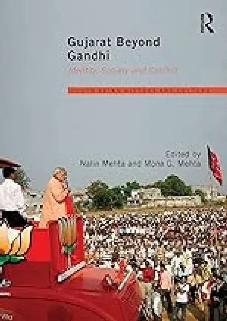 Gujarat Beyond Gandhi - Identity, Conflict And Society: Identity, Conflict and Society