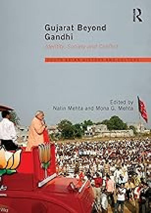 Gujarat Beyond Gandhi - Identity, Conflict And Society: Identity, Conflict and Society by N. Mehta