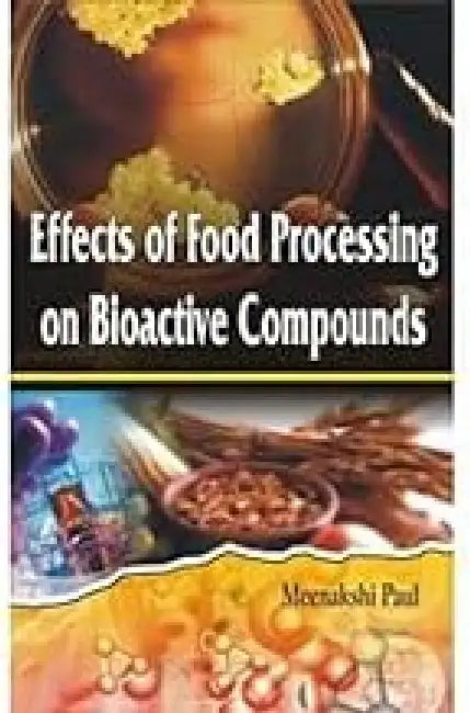 Effects of Food Processing on Bioactive Compounds 