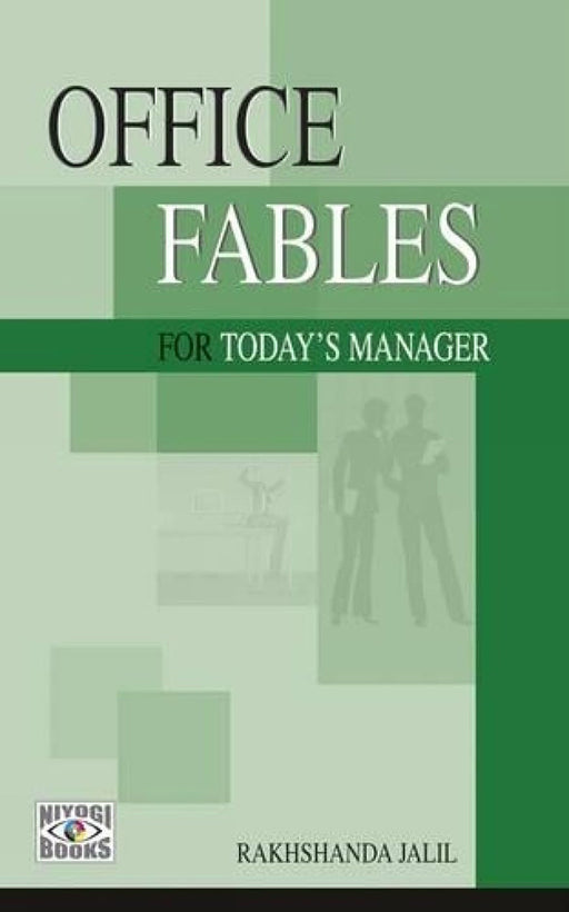 Office Fables for Today'S Manager by Rakhshanda Jalil