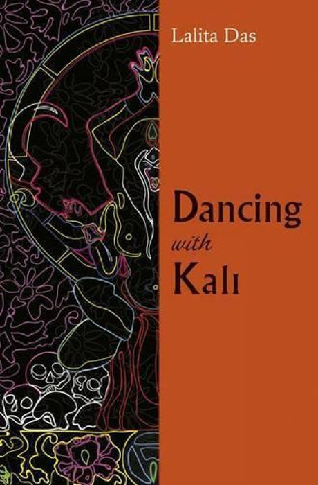 Dancing with Kali by Lalita Das