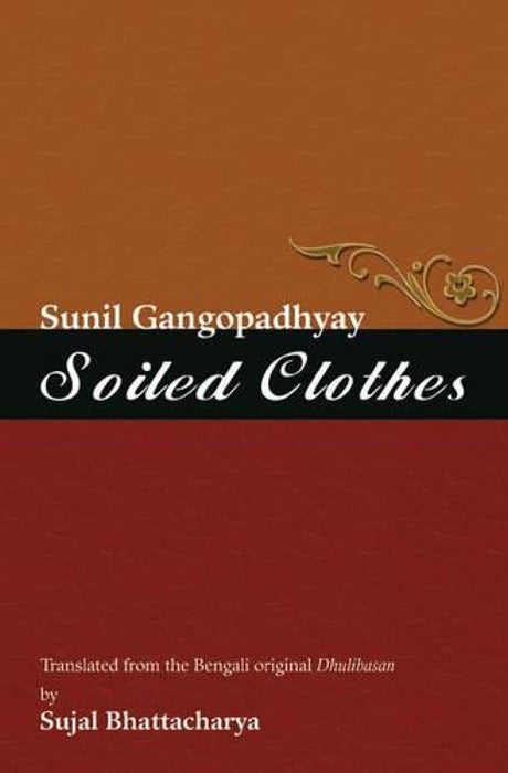 Soiled Clothes by Sunil Gangopadhyay