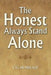 The Honest Always Stand Alone by Somiah, CG