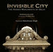 Invisible City: The Hidden Monuments of Delhi by Rakhshanda Jalil, Prabhas Roy, Khushwant Singh