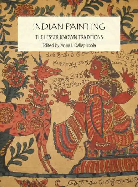 Indian Painting by Dallapiccola, Editor Anna L Author