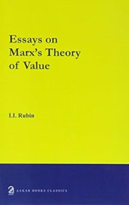 Essays On Marx'S Theory Of Value  by Daniel Jay (Royalty Account) Grimminger