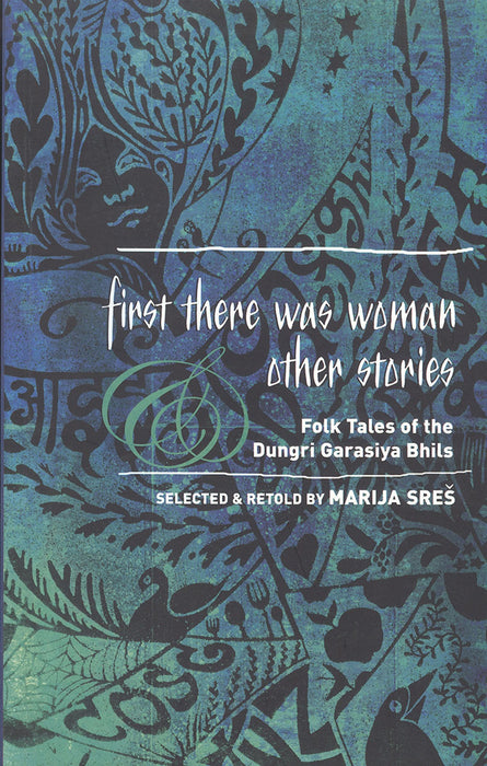 First There Was Woman Other Stories