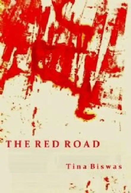 Red Roadthe by Tina Biswas