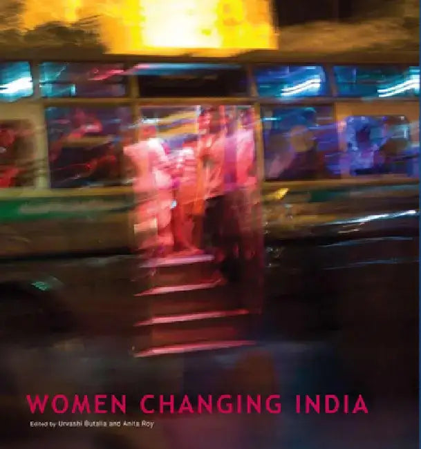 Women Changing India by Urvashi Butalia