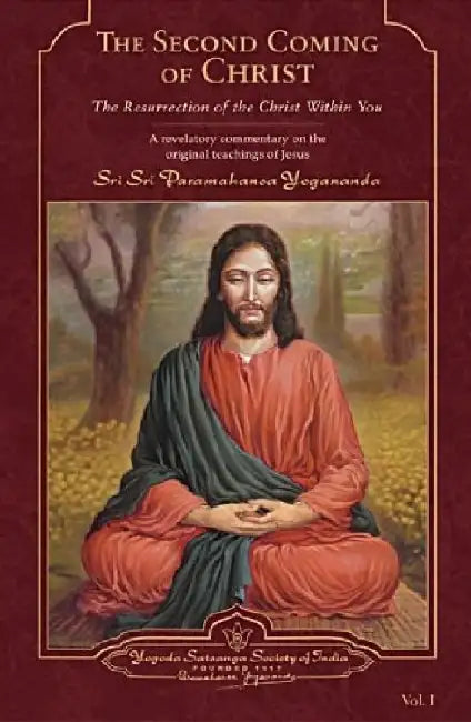 The Second Coming Of Christ (Two Vol Set) by Paramhansa Yogananda