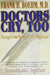 Doctors Cry Too by Frank Boehm