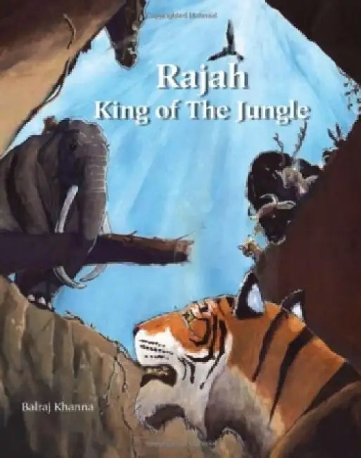 Rajah: King of the Jungle by Balraj Khanna — Atlantic Books