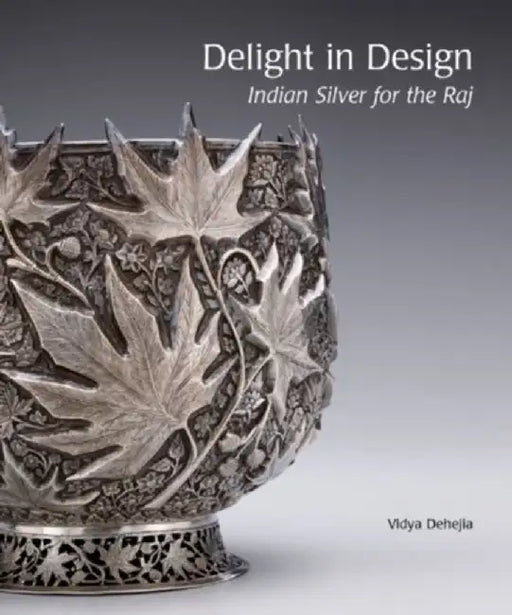 Delight In Design by Vidya Dehejia