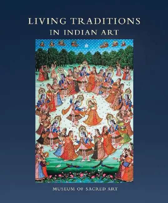 Living Traditions in Indian Art by Martin Gurvich with a scholarly essay by Tryna Lyons