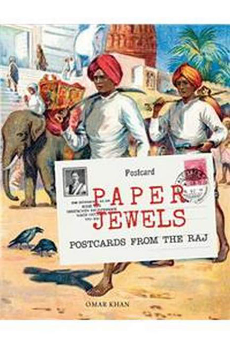 Paper Jewels: Postcards from the Raj