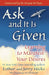 Ask and It Is Given by Wayne W Dyer