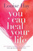 You Can Heal Your Life by Sudipta Das
