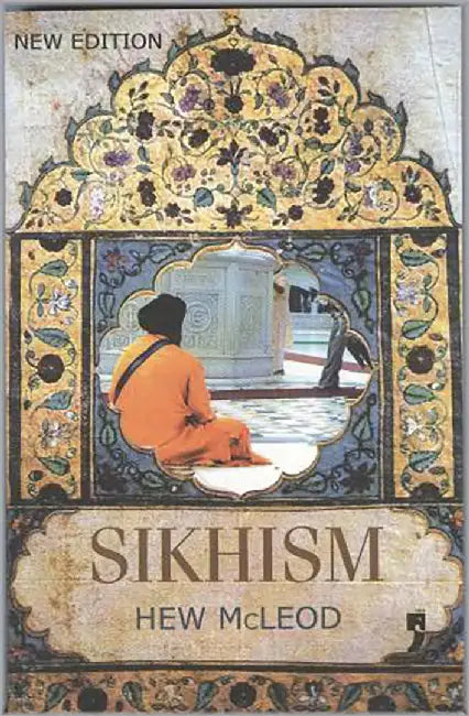 Sikhism by Hew Mcleod