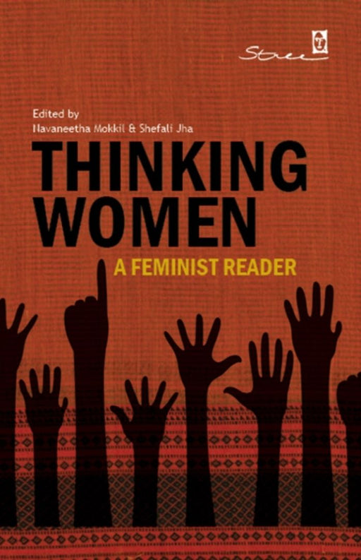 Thinking Women: A Feminist Reader by Navaneetha Mokkil