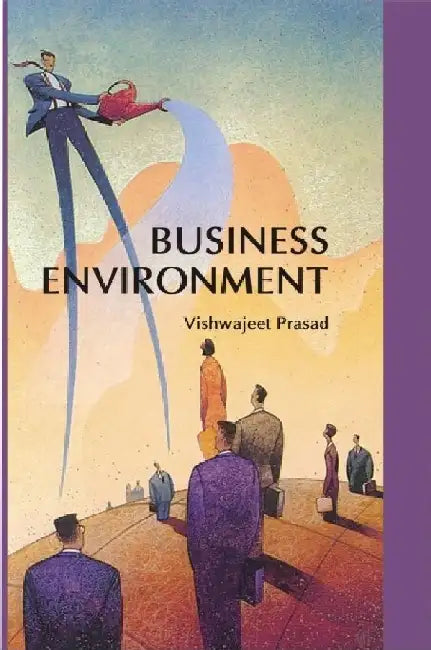 Business Environment by Vishwajeet Prasad