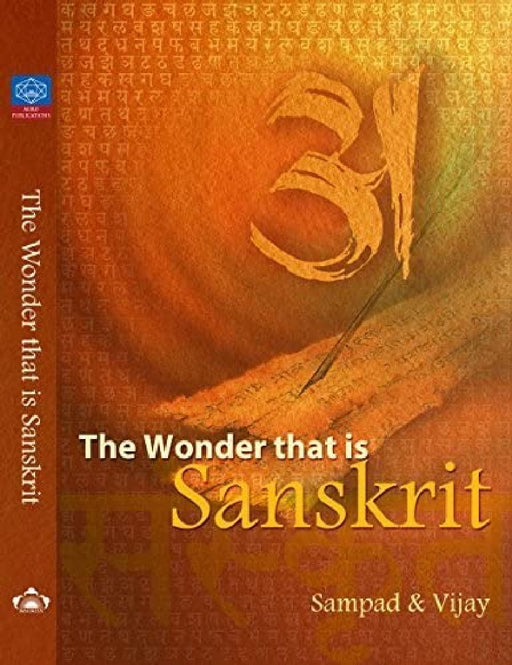 The Woner That Is Sanskrit by Sampad And Vijay