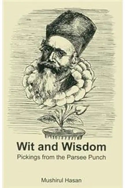 Wit And Wisdom by Hasan, Editor Mushirul Author