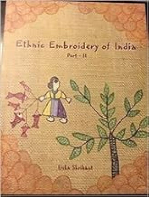Ethnic Embroidery Of India  by Usha Shrikant