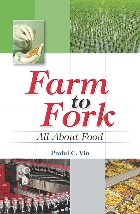 Farm To Fork: All About Food