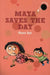 Maya Saves the Day by Meera Nair