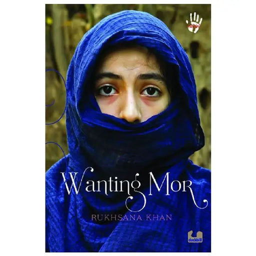 Wanting Mor by Rukhsana Khan
