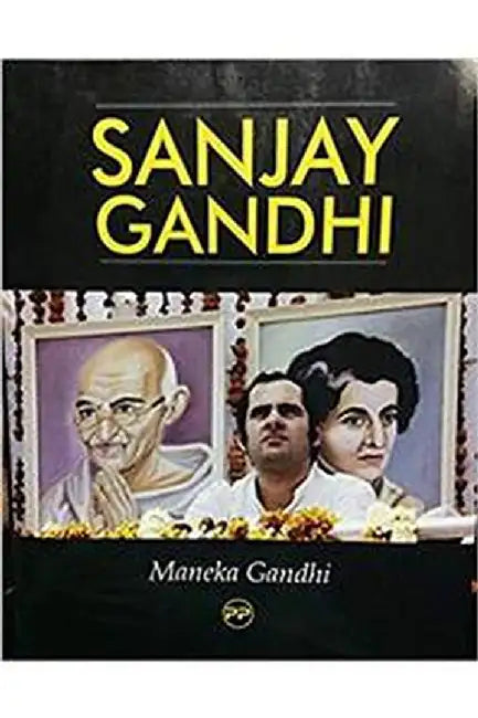 Menaka Gandhi - Sanjay Gandhi by Himani Bhatia Narula
