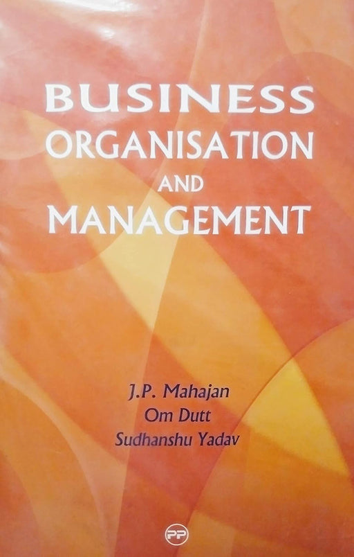 Business Organisation and Management by J.P. Mahajan