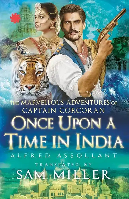 Once Upon A Time In India by Alfred Assollant
