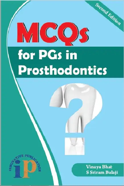 MCQs for PGs in Prosthodontics by Vinaya Bhat