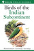 Birds of Indian Subcontinent  by Richard Grimmet