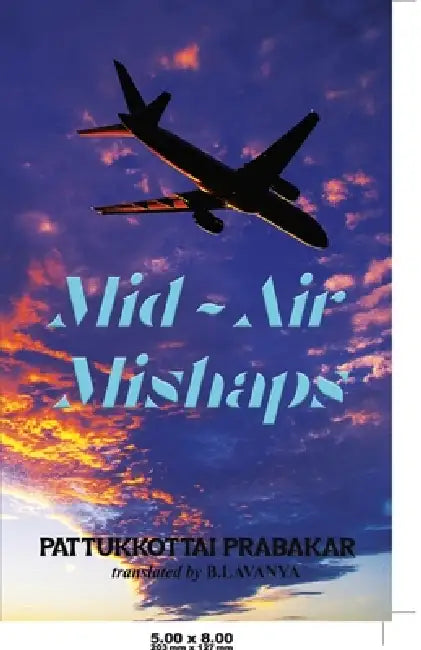 Mid - Air Mishaps by Pattukkottai Prabakar
