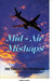 Mid - Air Mishaps by Pattukkottai Prabakar