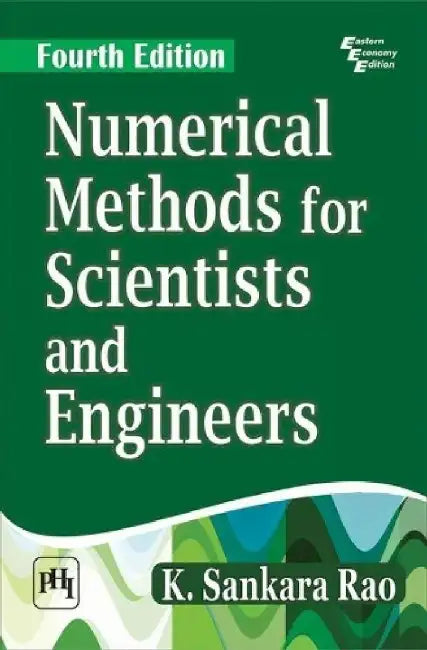 Numerical Methods For Scientists and Engineers by Rao K. Sankara