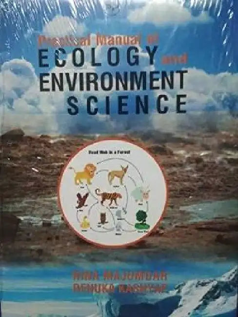 Practical Manual of Ecology and Environment Science by Rina Majumdar, Renuka Kashyap