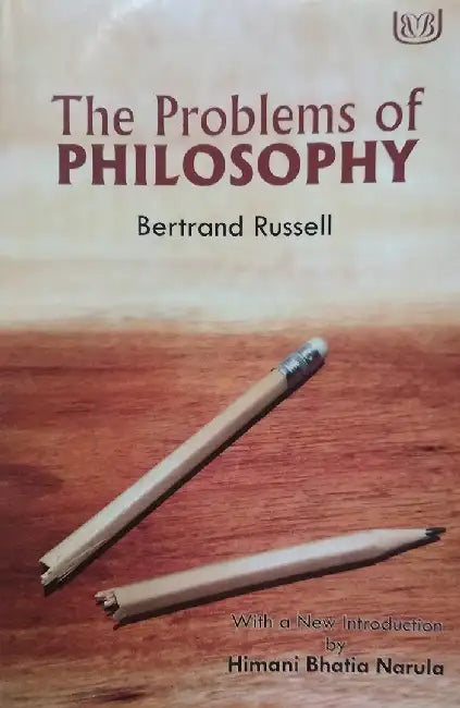 The Problems of Philosophy by Bertrand Russell