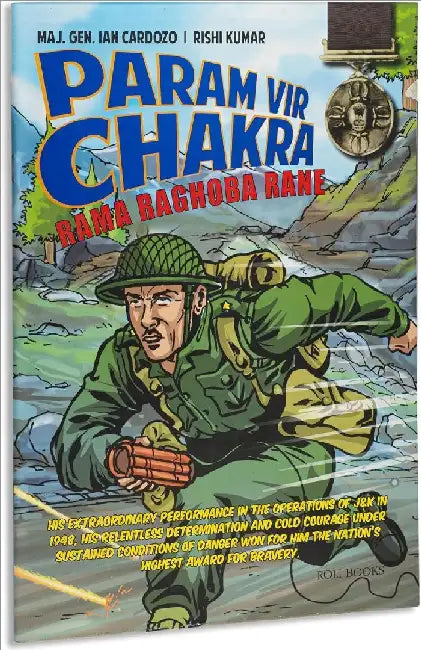 Param Vir Chakra : Rama Raghoba Rane by Maj. Gen. Ian Cardozo