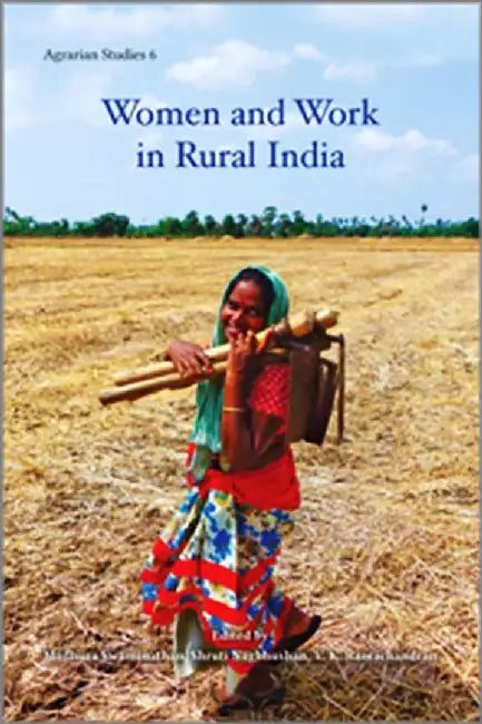 Women and Work in Rural India by Madhura Swaminathan
