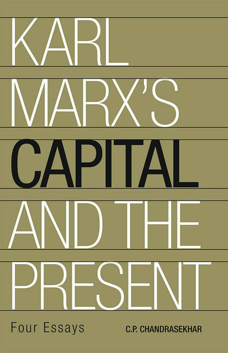 Karl Marx's Capital and the Present