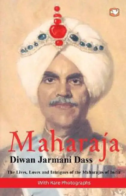 Maharaja by Diwan Jarmani Dass