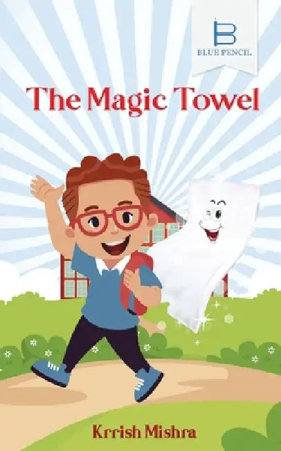 The Magic Towel by Krrish Mishra
