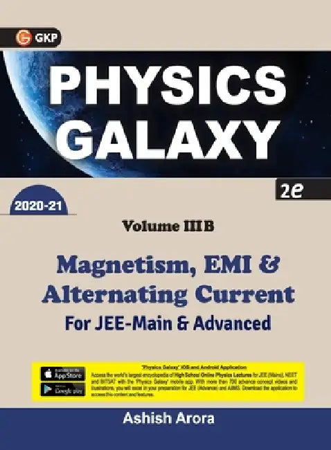 Physics Galaxy 2020-21: Vol.3B - Magnetism, EMI & Alternating Current 2e by Ashish Arora